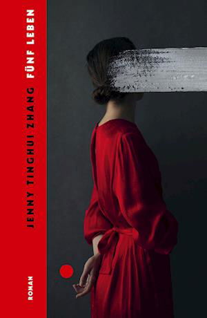 Cover for Jenny Tinghui Zhang · Fünf Leben (Bok) (2022)