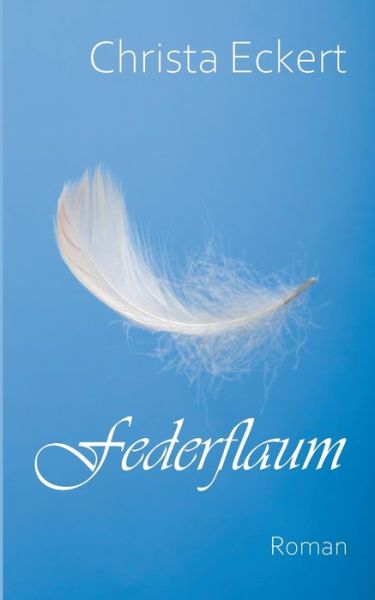 Cover for Christa Eckert · Federflaum (Paperback Book) (2022)