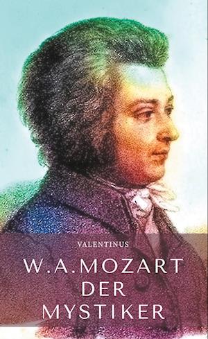 Cover for Valentinus G. · Wolfgang Amadeus Mozart (Hardcover Book) (2021)