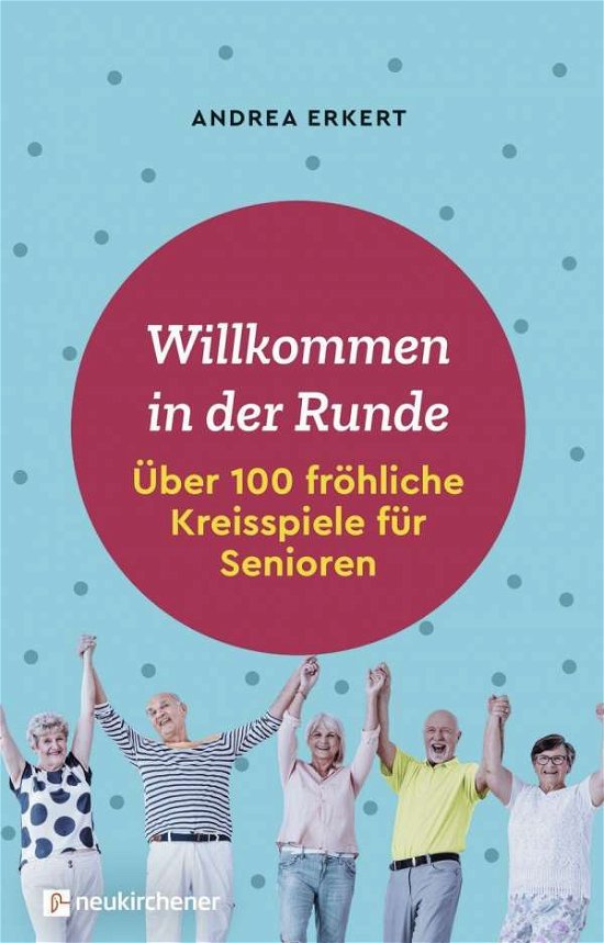 Cover for Erkert · Willkommen in der Runde (Buch)