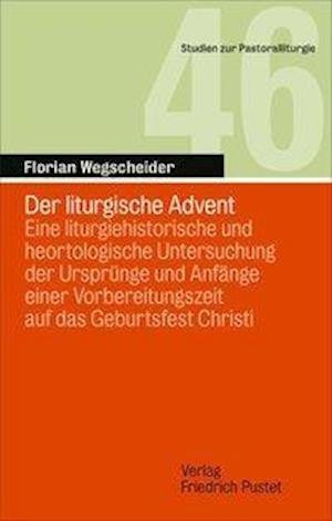 Cover for Wegscheider · Der liturgische Advent (Bog)