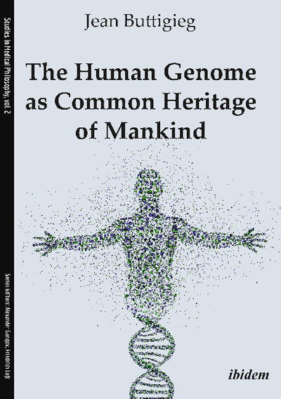 Cover for Jean Buttigieg · The Human Genome as Common Heritage of Mankind - Studies in Medical Philosophy (Paperback Book) [New edition] (2018)