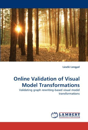 Cover for László Lengyel · Online Validation of Visual Model Transformations: Validating Graph Rewriting-based Visual Model Transformations (Paperback Book) (2010)