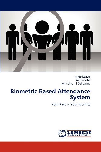 Cover for Mrinal Kanti Debbarma · Biometric Based Attendance System: Your Face is Your Identity (Paperback Book) (2012)