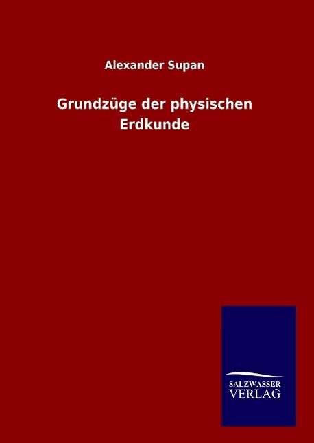 Cover for Supan · Grundzüge der physischen Erdkunde (Book) (2015)