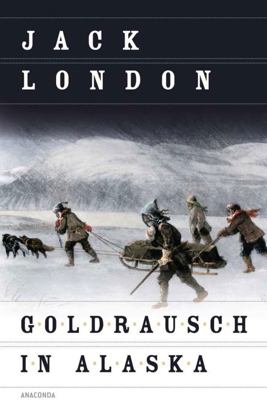 Cover for London · Goldrausch in Alaska (Book)