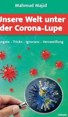 Cover for Mahmud Majid · Unsere Welt unter der Corona-Lupe (Inbunden Bok) (2022)