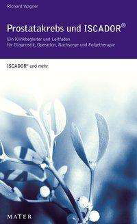 Cover for R. Wagner · Prostatakrebs u.ISCADOR (Bog)