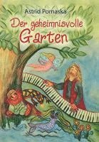 Der geheimnisvolle Garten - Astrid Pomaska - Kirjat - Pomaska-Brand - 9783943304572 - perjantai 11. elokuuta 2023