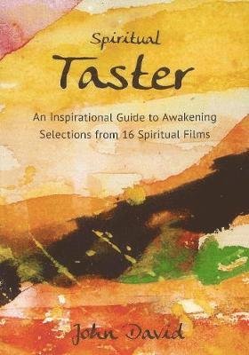 Cover for John David · Spiritual Taster: An Inspirational Guide to Awakening - Selections from 16 Spiritual Films (DVD) (2017)