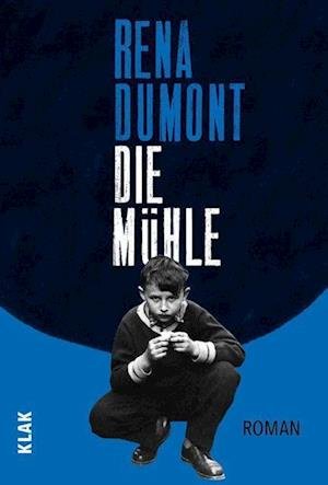 Cover for Rena Dumont · Die Mühle (Book) (2022)