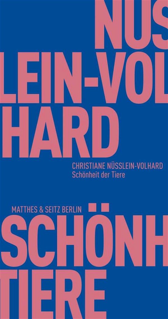 Cover for Nüsslein-Volhard · Die Schönheit der Tier (Buch)
