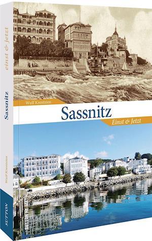 Sassnitz - Wulf Krentzien - Books - Sutton - 9783963034572 - December 16, 2022