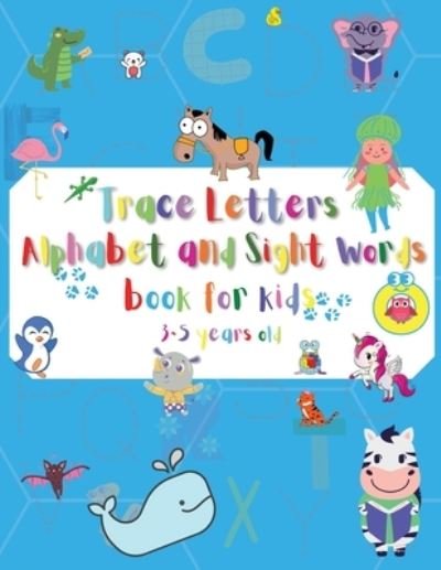 Cover for Stephen R Rigels · Letter Tracing Alphabet and Sight Words for kids 3-5 years old (Taschenbuch) (2021)