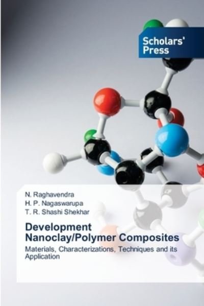 Cover for N Raghavendra · Development Nanoclay / Polymer Composites (Taschenbuch) (2021)