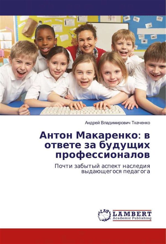 Cover for Tkachenko · Anton Makarenko: v otvete za (Book)