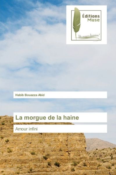 Cover for Habib Bouazza Abid · La morgue de la haine (Paperback Book) (2021)