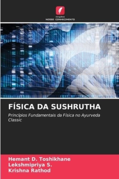 Cover for Hemant D Toshikhane · Fisica Da Sushrutha (Paperback Book) (2021)