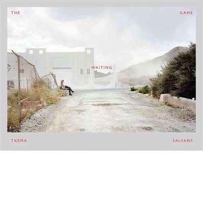 Cover for Martin Parr · Txema Salvans: the Waiting Game (Inbunden Bok) (2014)