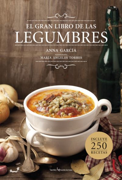 Cover for Ana Garcia · Gran Libro De Las Legumbres, El / Pd. (Hardcover Book) (2017)