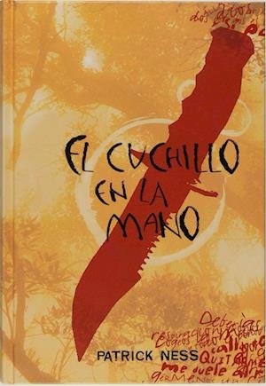 Cover for Patrick Ness · El cuchillo en la mano (MERCH) (2008)
