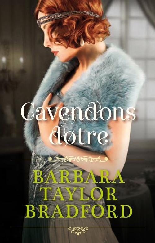 Cover for Barbara Taylor Bradford · Cavendons døtre (Inbunden Bok) [1:a utgåva] (2015)