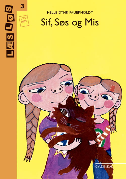 Cover for Helle Dyhr Fauerholdt · Læs løs 3: Sif, Søs og Mis (Innbunden bok) [2. utgave] (2020)