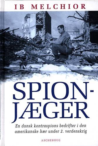 Cover for Ib Melchior · Spionjæger (Bok) [1:a utgåva] (2002)