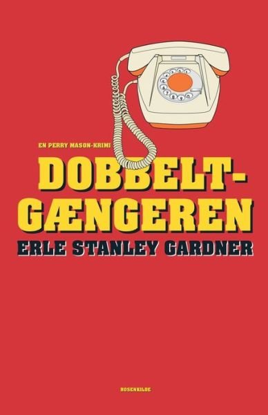 Cover for Erle Stanley Gardner · Dobbeltgaengeren (Paperback Book) (2016)