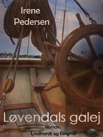 Cover for Irene Pedersen · Løvendals galej (Sewn Spine Book) [2º edição] (2017)