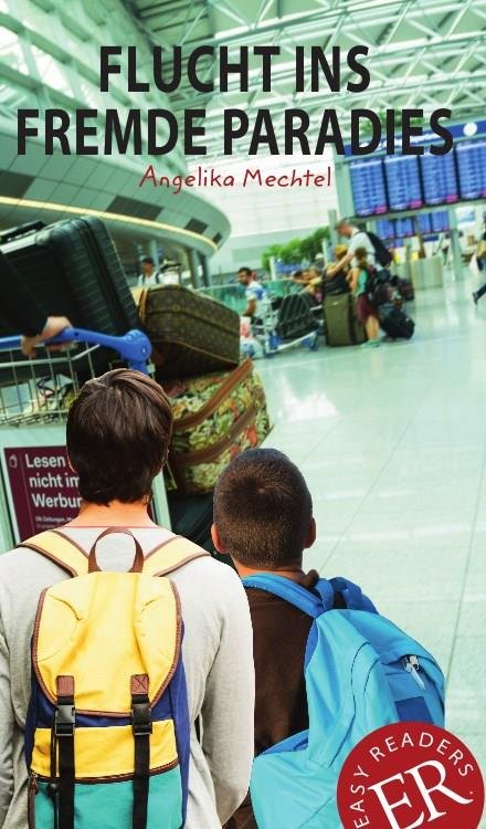 Cover for Angelika Mechtel · Easy Readers: Flucht ins fremde Paradies, ER C (Sewn Spine Book) [2.º edición] (2018)