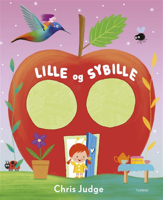 Lille og Sybille - Chris Judge - Bøger - Turbine - 9788740656572 - 28. august 2019