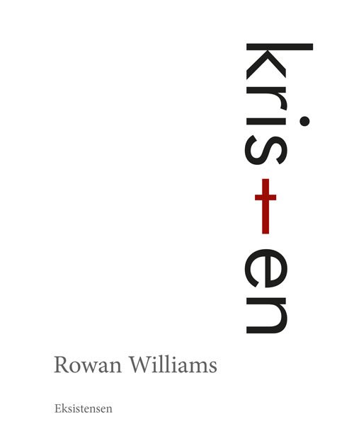 Cover for Rowan Williams · Kristen (Sewn Spine Book) [1st edition] (2016)