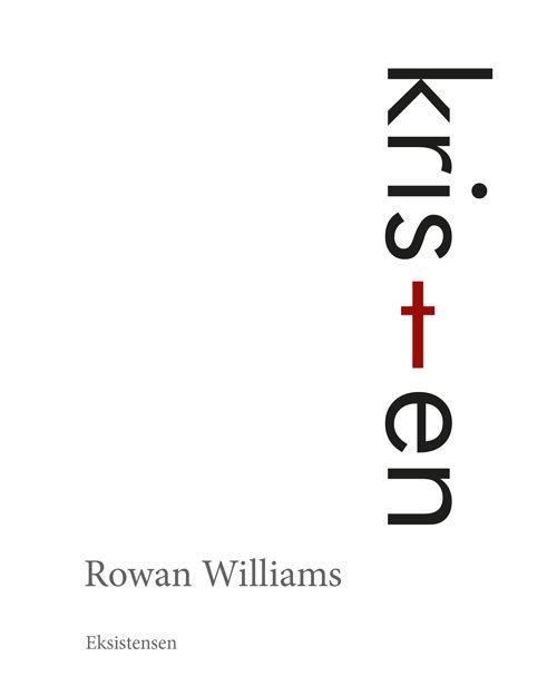 Cover for Rowan Williams · Kristen (Heftet bok) [1. utgave] (2016)