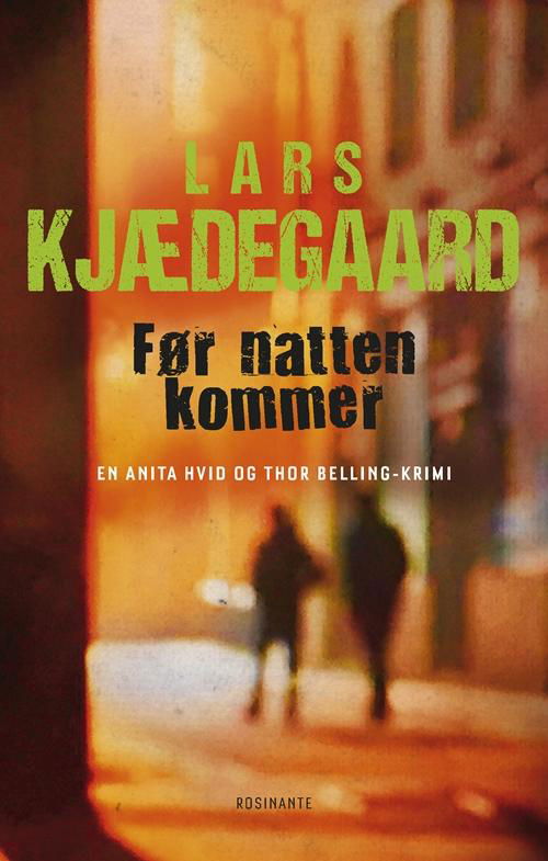 Cover for Lars Kjædegaard · Hvid &amp; Belling: Før natten kommer (Bound Book) [1e uitgave] (2017)