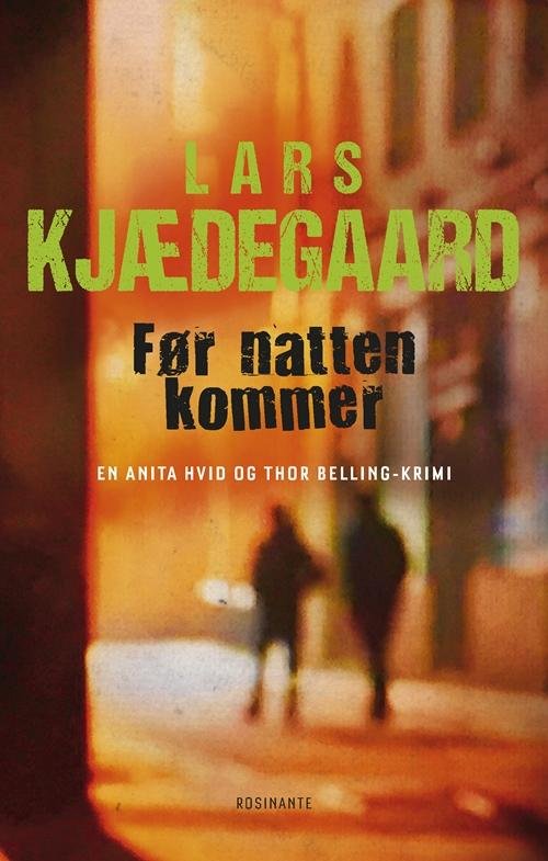 Cover for Lars Kjædegaard · Hvid &amp; Belling: Før natten kommer (Inbunden Bok) [1:a utgåva] (2017)