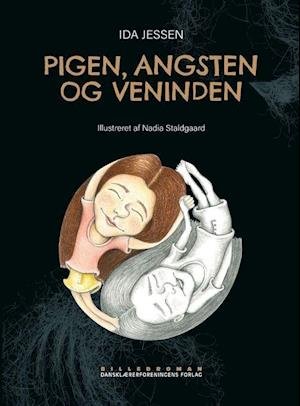 Cover for Ida Jessen · Billedroman: Pigen, angsten og veninden (Bound Book) [1. Painos] (2023)