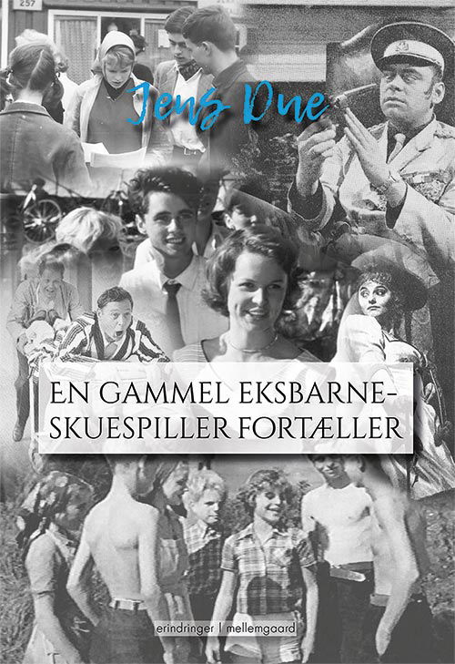 Cover for Jens Due · En gammel eksbarneskuespiller fortæller (Sewn Spine Book) [1e uitgave] (2019)