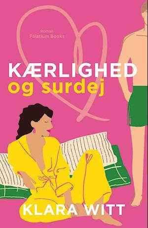 Cover for Klara Witt · Kærlighed og surdej (Sewn Spine Book) [1th edição] (2023)