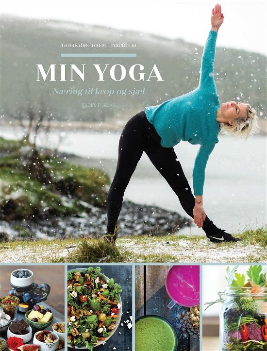 Min yoga - Thorbjörg Hafsteinsdottir - Böcker - FADL's Forlag - 9788777498572 - 15 februari 2017