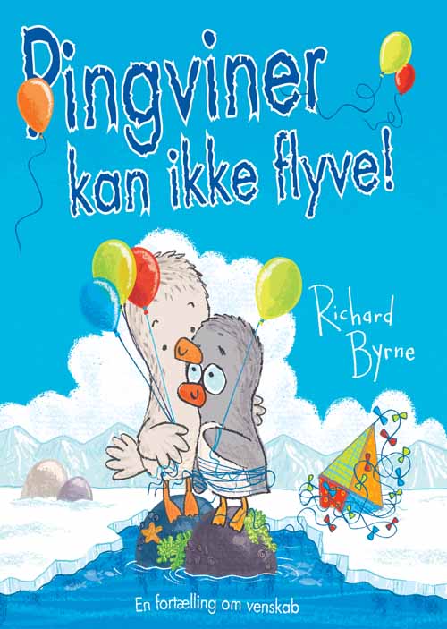 Cover for Richard Byrne · Pingviner kan ikke flyve (Bound Book) [1st edition] [Indbundet] (2013)