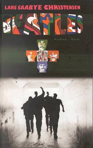 Cover for Lars Saabye Christensen · Beatles (Bound Book) [2nd edition] [Indbundet] (2002)