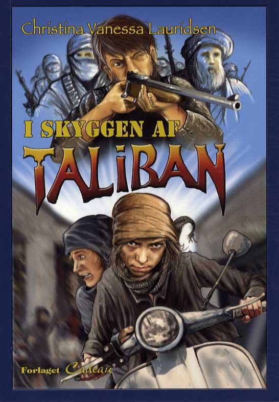 Cover for Christina Vanessa Lauridsen · I skyggen af Taliban (Hæftet bog) [1. udgave] (2013)