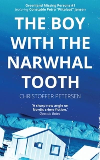 Cover for Christoffer Petersen · The Boy with the Narwhal Tooth (Paperback Book) (2020)