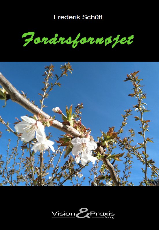 Cover for Frederik Schütt · Min bedste årstid: Forårsfornøjet (Paperback Book) [1er édition] (2020)