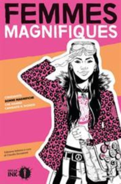 Cover for Claudia Durastanti · Femmes magnifique. Ciquanta donne magnifiche che hanno cambiato il mondo (MERCH) (2018)