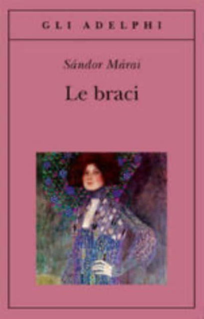 Cover for Sándor Márai · Le Braci (Book) (2008)