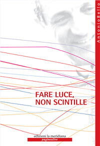 Cover for Antonio Bello · Fare Luce, Non Scintille (Book)