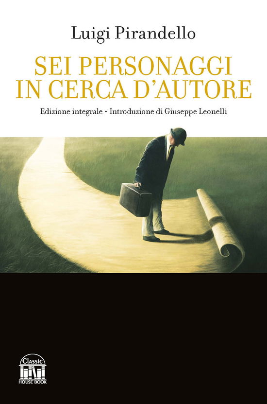 Cover for Luigi Pirandello · Sei Personaggi In Cerca D'autore. Ediz. Integrale (Book)