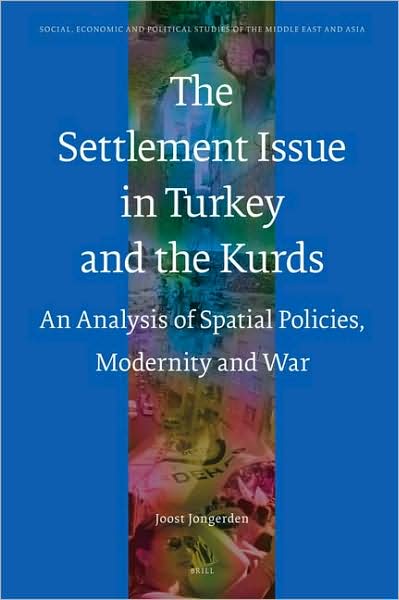 Cover for J. · The Settlement Issue in Turkey and the Kurds (Social, Economic and Political Studies of the Middle East) (Hardcover Book) (2007)